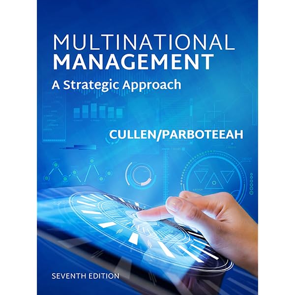 Multinational Management, Loose-Leaf Version: Cullen, John B